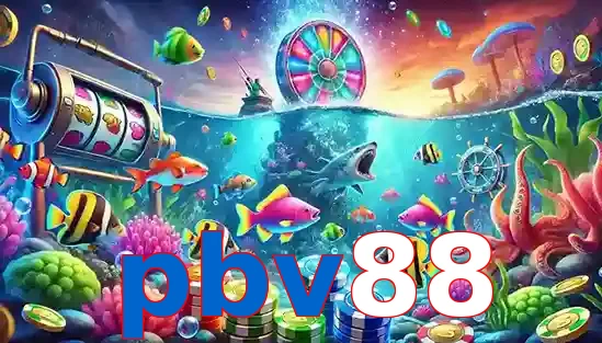 Trò Chơi Bắn Cá Phổ Biến Tại pbv88